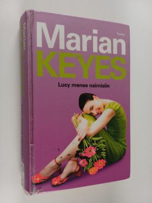 Marian Keyes : Lucy menee naimisiin