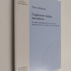 Theres Bellander : Ungdomars dagliga interaktion : en spr... - pikkukuva 1