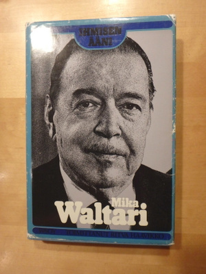 Ihmisen ääni; Mika Waltari -nöyryys-intohimo