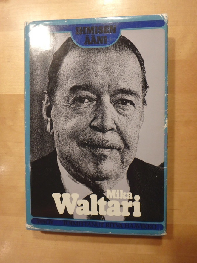 Ihmisen ääni; Mika Waltari -nöyryys-intohimo