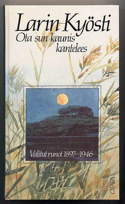Larin-Kyösti: Ota sun kaunis kantelees (1994)