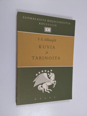 F. E. Sillanpää : Kuvia ja tarinoita
