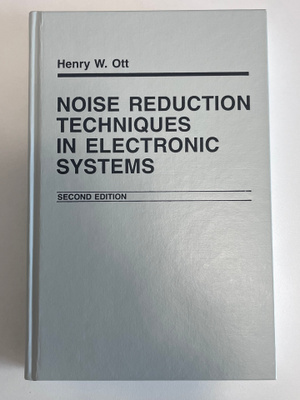 Noise Reduction Techniques in Electronic Systems (2. painos)