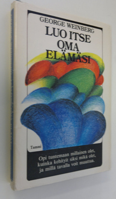 George Weinberg : Luo itse oma elämäsi
