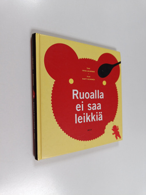 Jukka Laajarinne : Ruoalla ei saa leikkiä