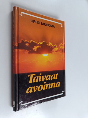 Urho Muroma : Taivaat avoinna