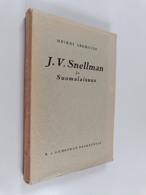 Heikki Lehmusto : J.V. Snellman ja suomalaisuus : Eräitä ...