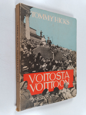Tommy Hicks : Voitosta voittoon : tohtori Tommy Hicksin H...