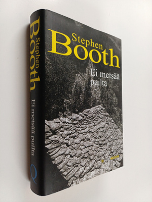 Stephen Booth : Ei metsää puilta