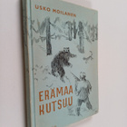 Usko Moilanen : Erämaa kutsuu - pikkukuva 1