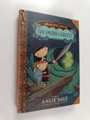 Angie Sage : The sword in the grotto
