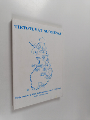 Tarja Cronberg : Tietotuvat Suomessa : tilanne, toiminta ...