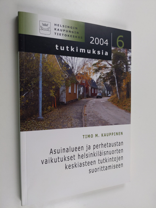 Timo M. Kauppinen : Asuinalueen ja perhetaustan vaikutuks...