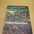 Veikko Huovinen: Tapion tarhat - pikkukuva 1