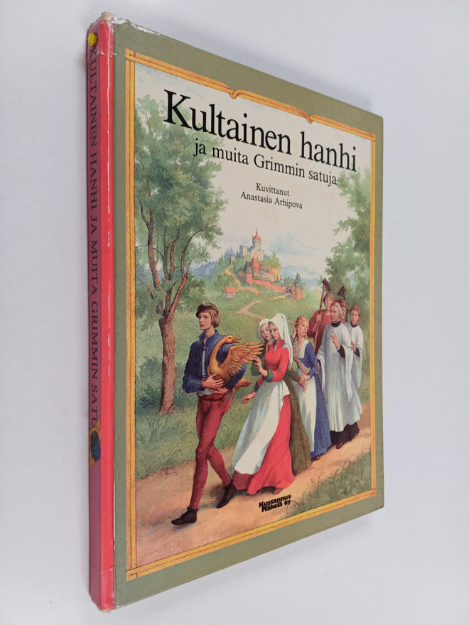 Jacob Grimm ym. : Kultainen hanhi ja muita Grimmin satuja