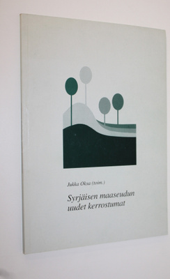 Jukka (toim.) Oksa : Syrjäisen maaseudun uudet kerrostumat