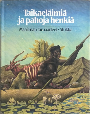 Maailman taruaarteet - Afrikka Taikaeläimiä ja pahoja henkiä