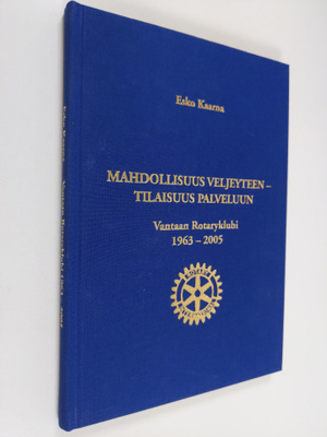 Esko Kaarna : Mahdollisuus veljeyteen - tilaisuus palvelu...