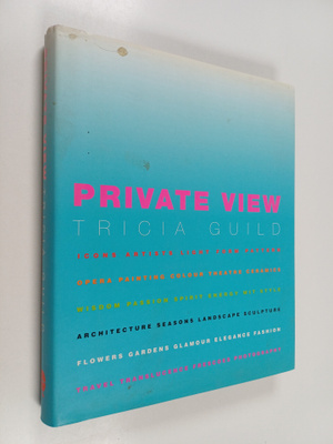 Tricia Guild : Private View
