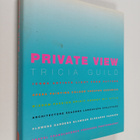 Tricia Guild : Private View - pikkukuva 1