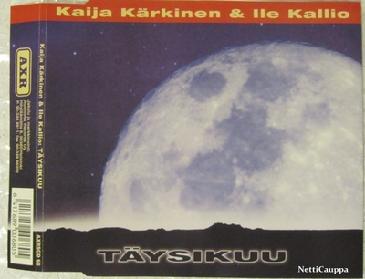 Kaija Kärkinen & Ile Kallio • Täysikuu CD-Single