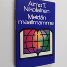Aimo T. Nikolainen : Meidän maailmamme - pikkukuva 1