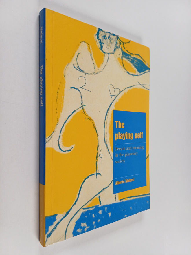 Alberto Melucci : The playing self : person and meaning i...