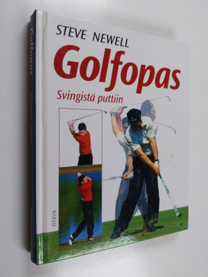 Steve Newell : Golfopas : svingistä puttiin