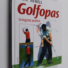 Steve Newell : Golfopas : svingistä puttiin - pikkukuva 1