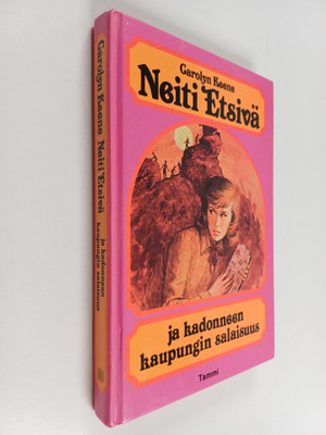 Carolyn Keene : Neiti Etsivä ja kadonneen kaupungin salai...