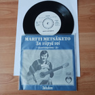 Martti Metsäketo – En Viipyä Voi 7" orig 1978 rare mint - pikkukuva 2