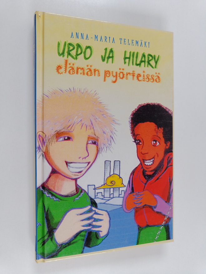 Anna-Maria Telemäki : Urpo ja Hilary elämän pyörteissä