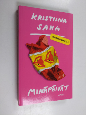Kristiina Saha : Minäpäivät