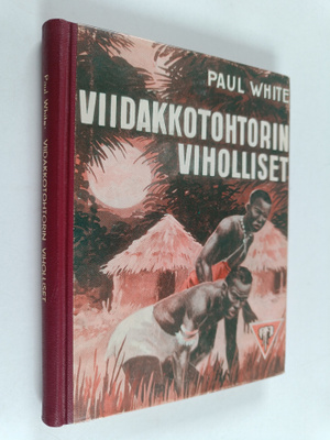Paul White : Viidakkotohtorin viholliset