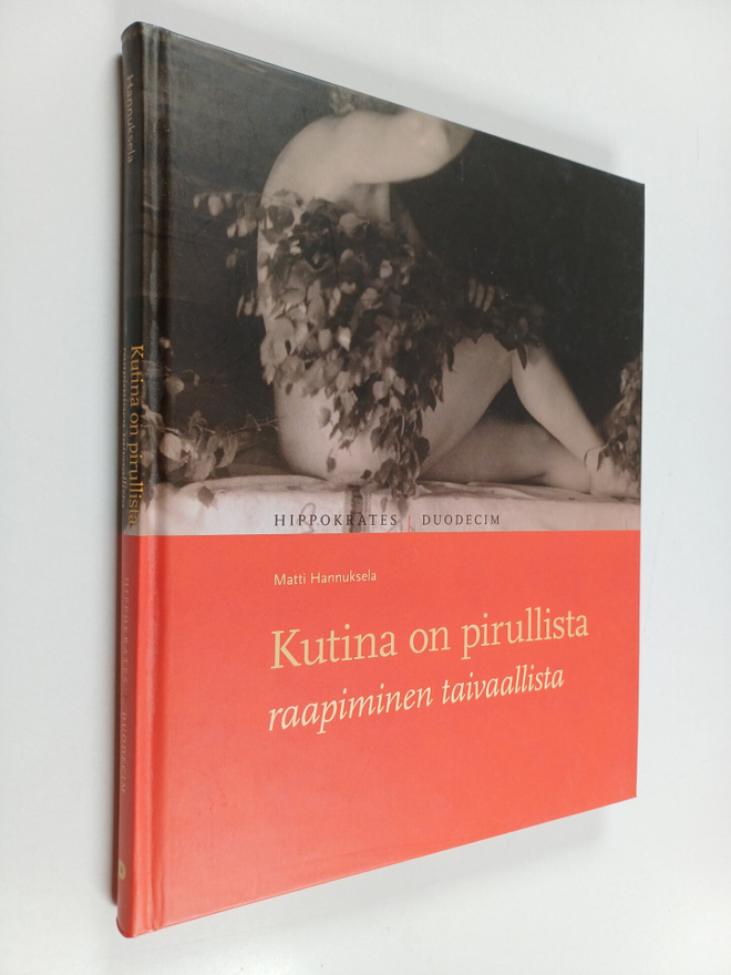 Matti Hannuksela : Kutina on pirullista, raapiminen taiva...