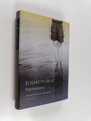 Elisabeth Gille : Vartiotorni
