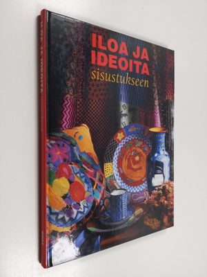 Anneli Airikka-Lammi : Iloa ja ideoita sisustukseen : kir...