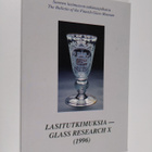 Heikki Matiskainen : Lasitutkimuksia 10 = Glass research ... - pikkukuva 1