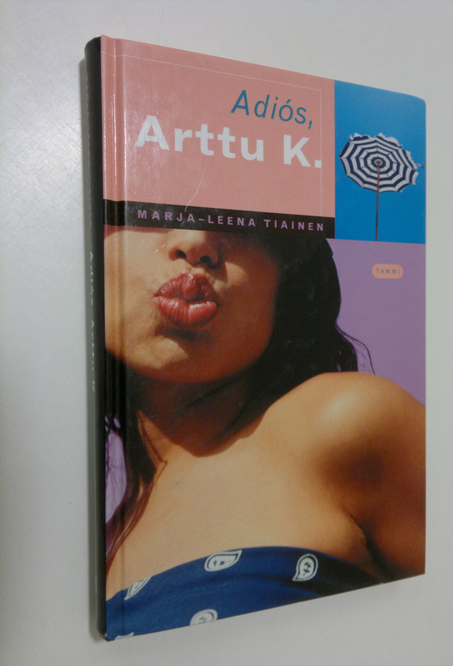 Marja-Leena Tiainen : Adios Arttu K
