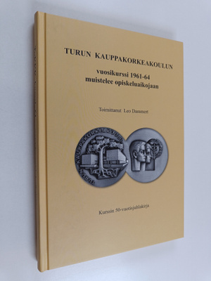 Turun kauppakorkeakoulun vuosikurssi 1961-64 muistelee op...