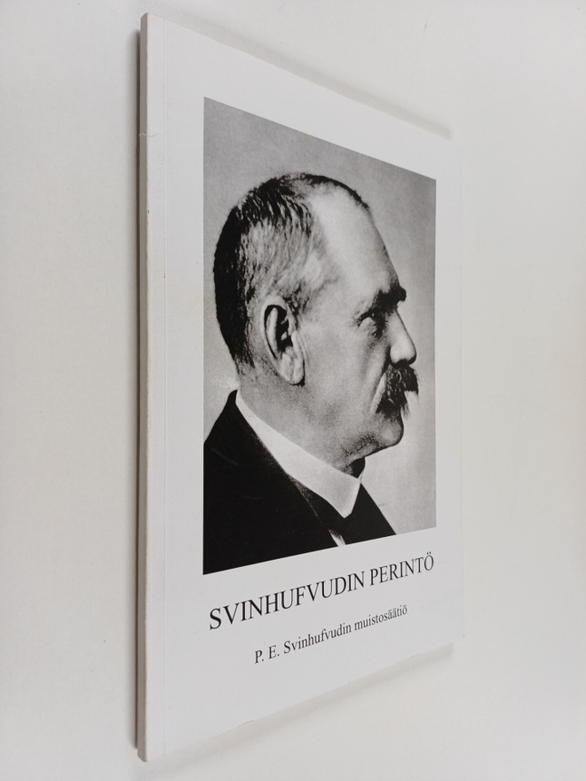 Jyrki Vesikansa : Svinhufvudin perintö : P. E. Svinhufvud...