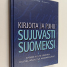 Timo Sorjanen : Kirjoita ja puhu sujuvasti suomeksi : suo... - pikkukuva 1