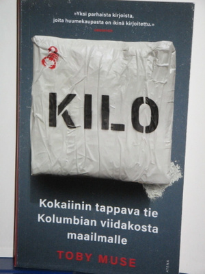 Toby Muse : KILO  Kokaiinin tappava tie Kolumbian