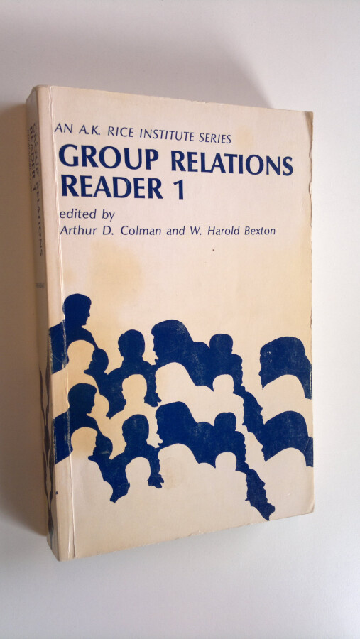 arthur D. Colman : Group relations reader 1 - Huuto.net