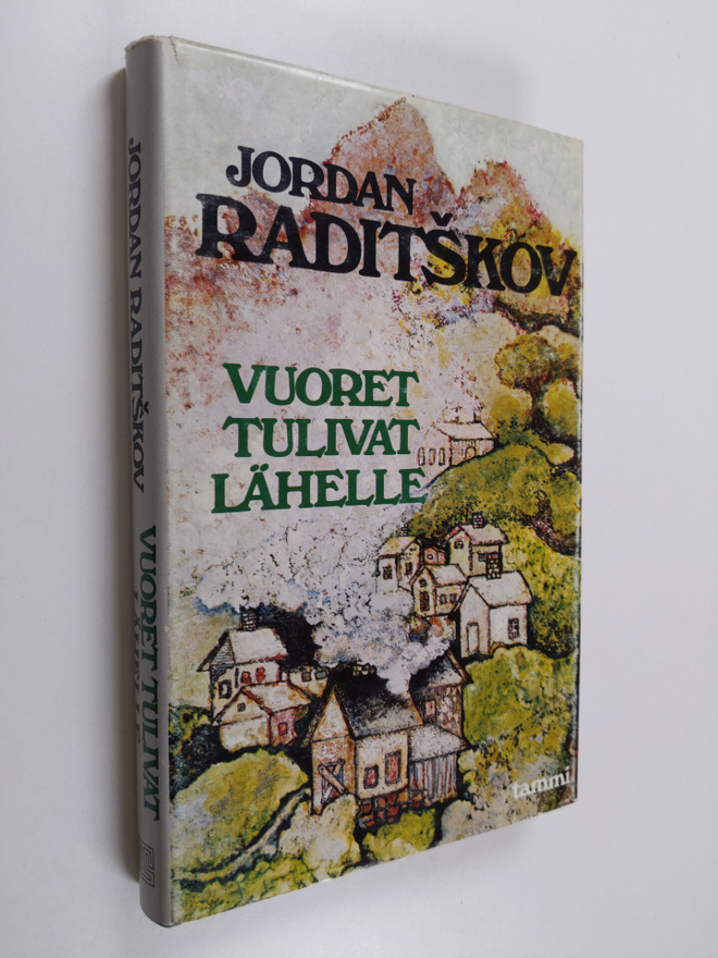 Jordan Raditskov : Vuoret tulivat lähelle