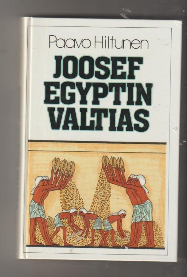 Paavo Hiltunen: Joosef Egyptin valtias