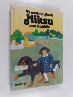 Ernestine Koch : Miksu saa isoäidin
