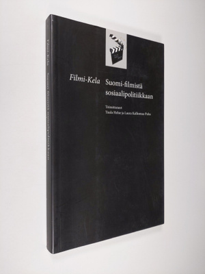 Filmi-Kela : Suomi-filmistä sosiaalipolitiikkaan