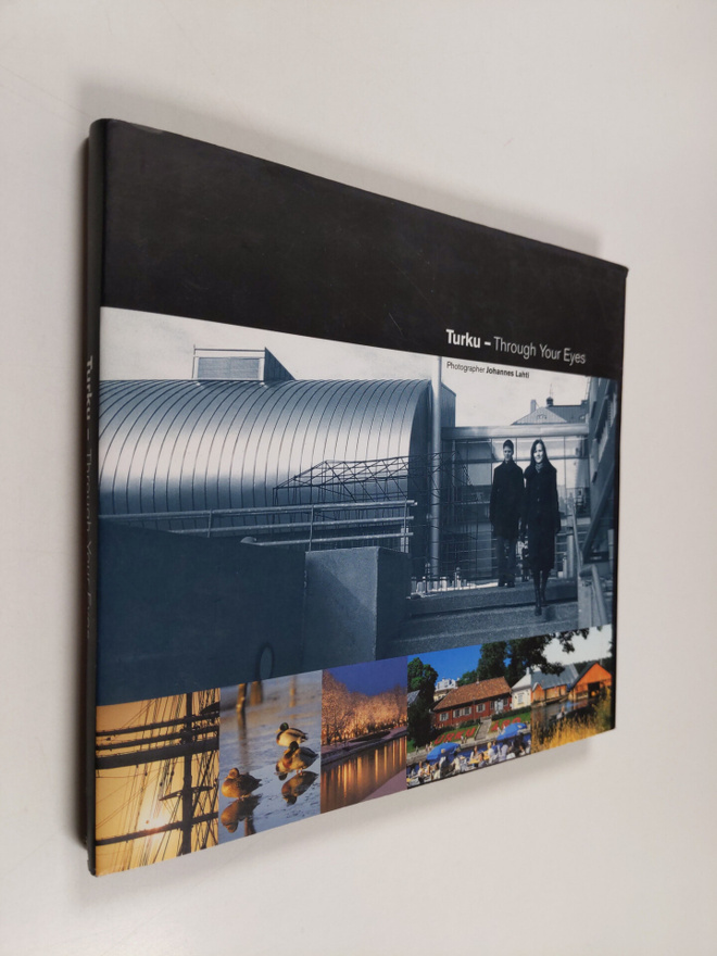Johannes Lahti : Turku : through your eyes
