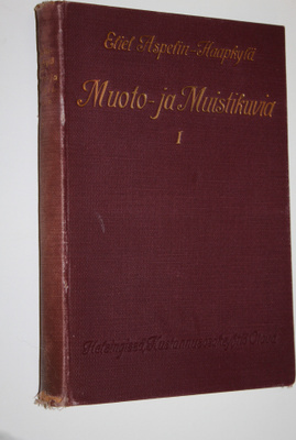 Eliel Aspelin-Haapkylä : Muoto- ja muistikuvia 1